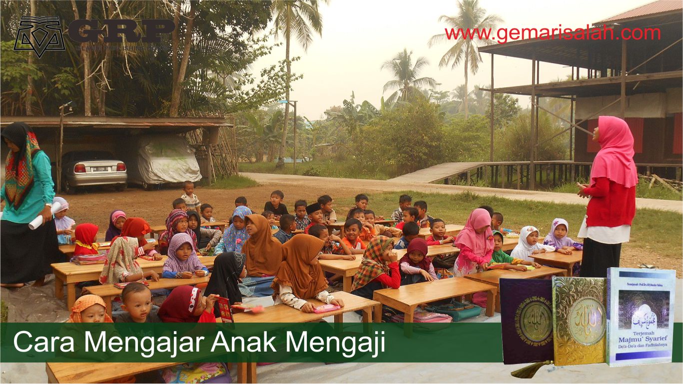 15 Cara Mengajar Anak Mengaji yang Tepat dan Benar