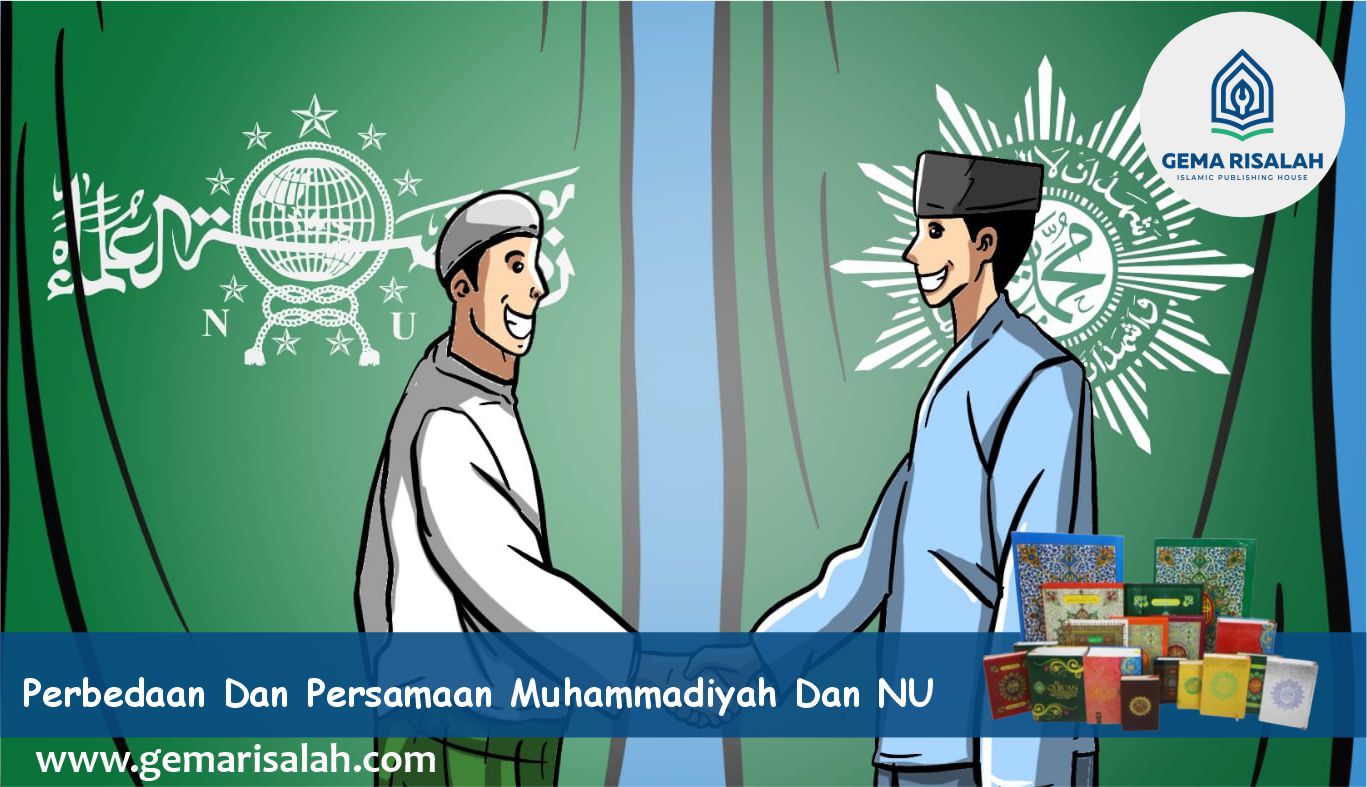 perbedaan dan persamaan muhammadiyah dan NU