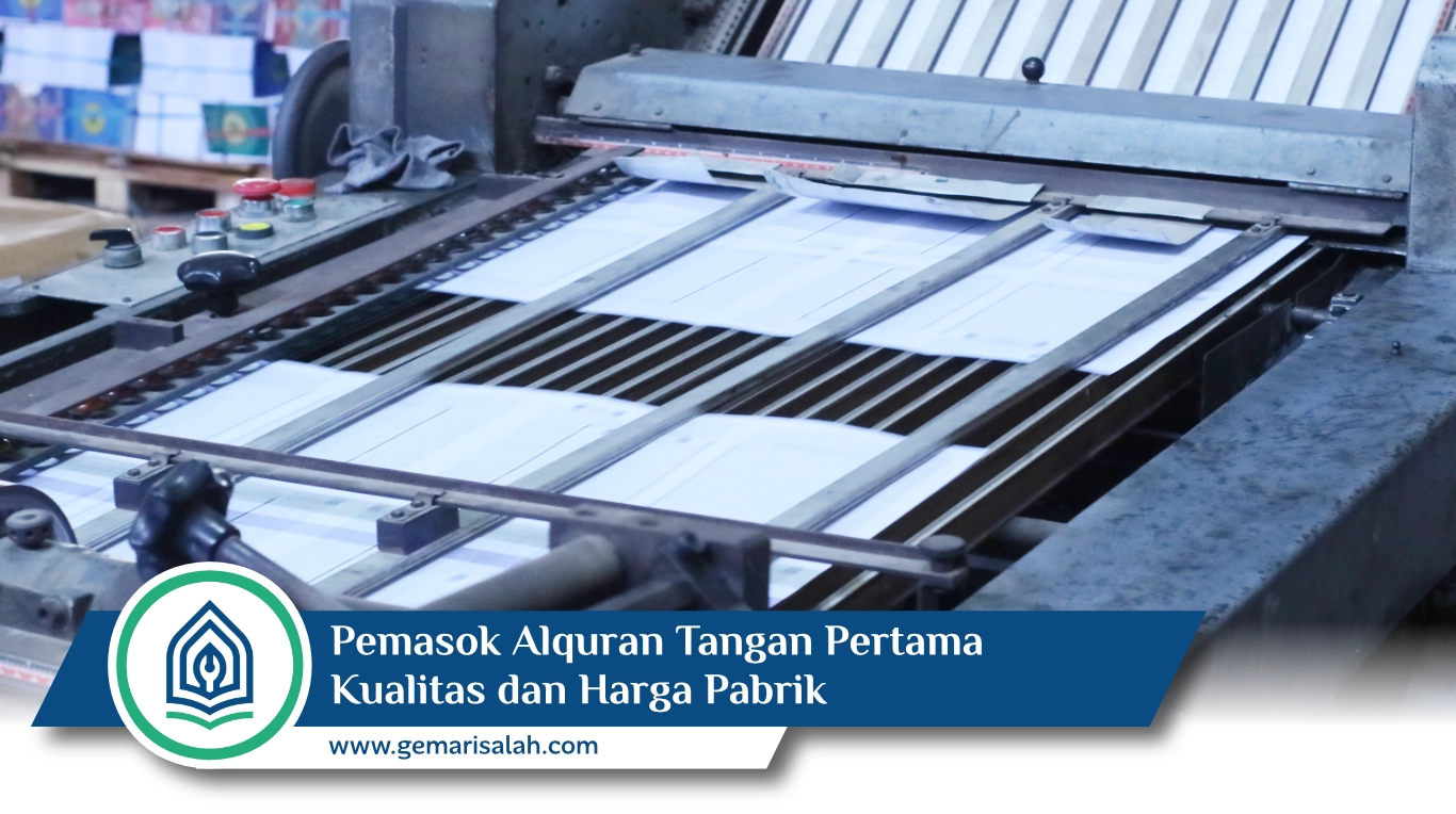 Pemasok Alquran Tangan Pertama Kualitas dan Harga Pabrik