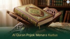 Al Quran Pojok Menara Kudus