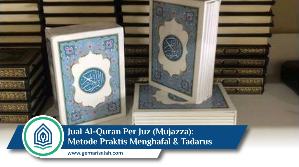 Al Quran per juz mujazza